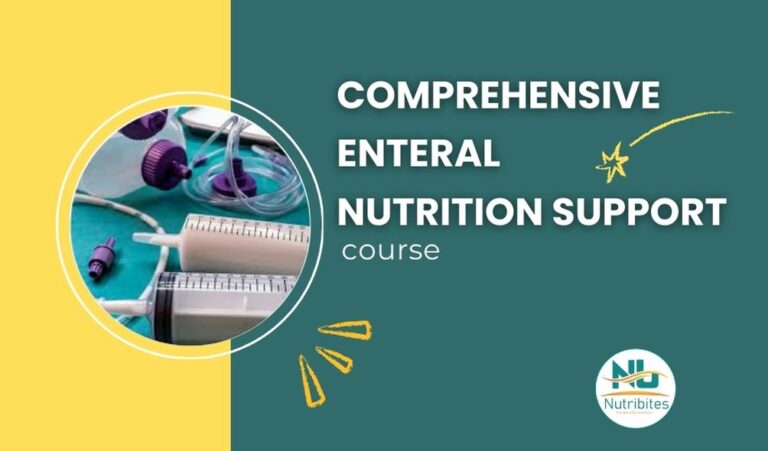 Comprehensive Enteral Nutrition Support Course.